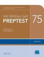 Official LSAT PrepTest: The Official LSAT PrepTest 75: (June 2015 LSAT) by Law