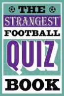 The strangest football quiz book by Andrew Ward (Paperback)