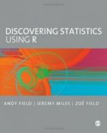 Discovering Statistics Using R. Field, Miles, Field 9781446200469 New<|