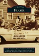 Fraser (Images of America).by Champion New 9781467110310 Fast Free Shipping<|