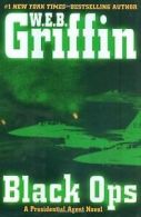 Black Ops (Presidential Agent Novels) von W.E.B. Griffin | Book