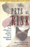 Pets at Risk: From Allergies to Cancer, Remedie. Plechner<|