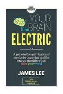 Your Brain Electric: Everything You Need to Know about Optimising