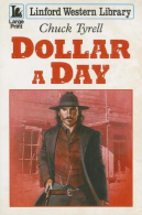 Dollar A Day (Linford Western Library), Tyrell, Chuck, ISBN 1444