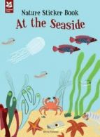 My Nature Sticker Activity Book: At the Seaside (My Nature Sticker Activity Bk)
