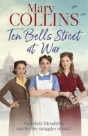 The Spitalfields Sagas: Ten Bells Street at war by Mary Collins (Paperback)