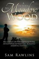 A Return to Meadow Wood.by Rawlins, Sam New 9781942451426 Fast Free Shipping.#