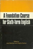 Foundation Course for Sixth-form English By Joan Markham, Virginia Graham