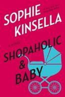 Shopaholic & Baby.by Kinsella, Sophie New 9780385338714 Fast Free Shipping<|
