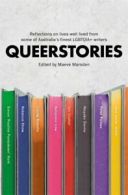 Queerstories: reflections on lives well lived from some of Australia's finest