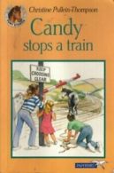 Candy stops a train by Christine Pullein-Thompson (Paperback)