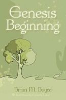 Genesis Beginning.by Boyce, M. New 9781480821880 Fast Free Shipping.#