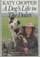A dog's life in the Dales by Katy Cropper Barbara C Collins