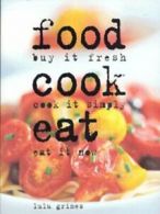 Food, cook, eat by Lulu Grimes (Paperback)