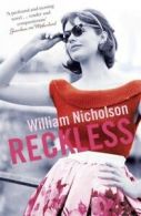 Reckless by William Nicholson (Paperback)