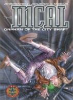 Orphan of the City Shaft (Incal (Humanoids Publishing)) By Alexandro Jodorowsky