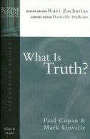 RZIM critical questions discussion guides: What is truth? by Paul Copan (Book)