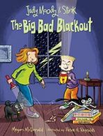 Judy Moody and Stink: The Big Bad Blackout. McDonald, Reynolds 9780763665203<|