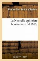 La Nouvelle cuisiniere bourgeoise. (Ed.1816). Y 9782012562691 Free Shipping.#*=