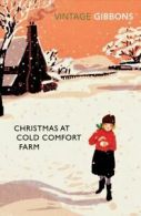 Vintage classics: Christmas at Cold Comfort Farm by Stella Gibbons (Paperback)