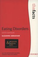 The facts: Eating disorders by Suzanne Abraham (Paperback) softback)