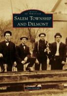 Salem Township and Delmont (Images of America (Arcadia Publishing)). Searight<|