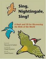 Sing, Nightingale, Sing! By Francoise De Guibert, Daniel Goyone, Chiaki Miyamot