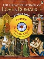 120 Great Paintings of Love and Romance (Dover Electronic Clip Art) By Carol Be
