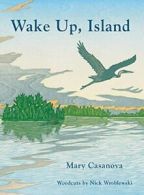 Wake Up, Island.by Casanova, Wroblewski New 9780816689354 Fast Free Shipping<|