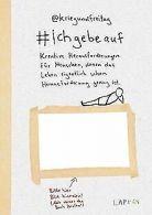 #ichgebeauf: Kreative Herausforderungen für Menschen, de... | Book