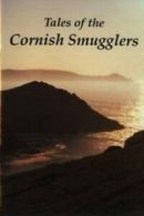 Tales of Cornish Smugglers (Paperback)