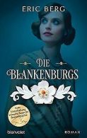 Die Blankenburgs: Roman | Berg, Eric | Book