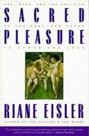 Sacred Pleasure: s**, Myth, and the Politics of. Eisler<|