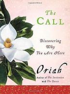 The Call: Discovering Why You Are Here | Oriah | Book