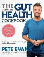 Evans, Pete : The Complete Gut Health Cookbook: Everyt