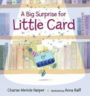 A Big Surprise for Little Card. Harper, Raff 9780763674854 Fast Free Shipping<|