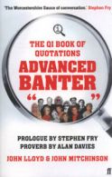 A quite interesting book: Advanced banter: the QI book of quotations by John