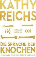 Die Sprache der Knochen | Reichs, Kathy | Book