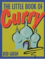 The little book of curry by Rod Green (Paperback)