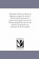 Martyrdom in Missouri; A History of Religious P. Leftwich, M. PF.#