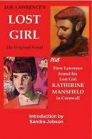 D.H. Lawrence's the Lost Girl: Plus How Lawrence Found His Lost Girl in