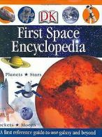 First Space Encyclopedia (DK First Reference) von D... | Book