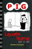 Pig Leaves Home (for a Bit), Catchpole, Barbara, ISBN 9781781276