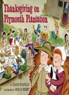 Thanksgiving on Plymouth Plantation (Time-Traveling Twins).by Stanley New<|