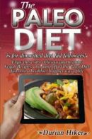 The Paleo Diet - Is For Dimwitted Diet Fad Followers: Enjoy these 50+ Healthy a