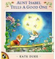 Aunt Isabel Tells a Good One by Kate Duke (Paperback) softback)