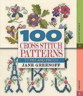 100 cross stitch patterns to mix-and-match by Jane Greenoff (Spiral bound)