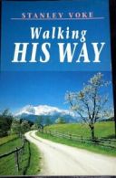 Walking His Way By Stanley Voke