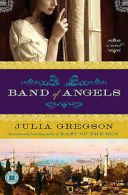 Band of angels: a novel by Julia Gregson (Paperback)