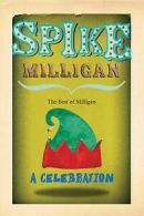 Milligan, Spike : Spike Milligan: A Celebration